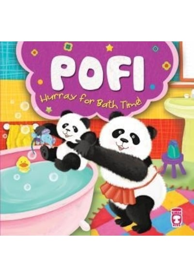 Pofi Yaşasın Banyo Zamanı - Pofi Hurray For Bath Time (Ingilizce)