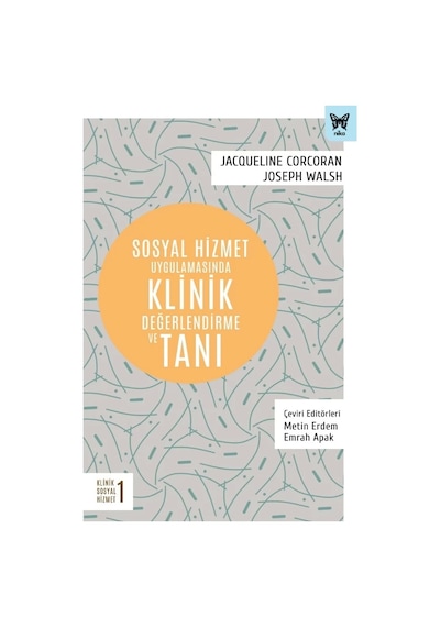 Sosyal Hizmet Uygulamasında Klinik Değerlendirme ve Tanı - Jacqueline Corcoran - Nika Yayınevi