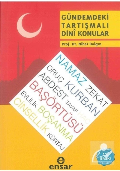 Gündemdeki Tartışmalı Dini Konular  - Nihat Dalgın  - Ensar Neşriyat