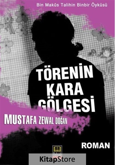 Törenin Kara Gölgesi - Mustafa Zewal Doğan - Babıali Kitaplığı
