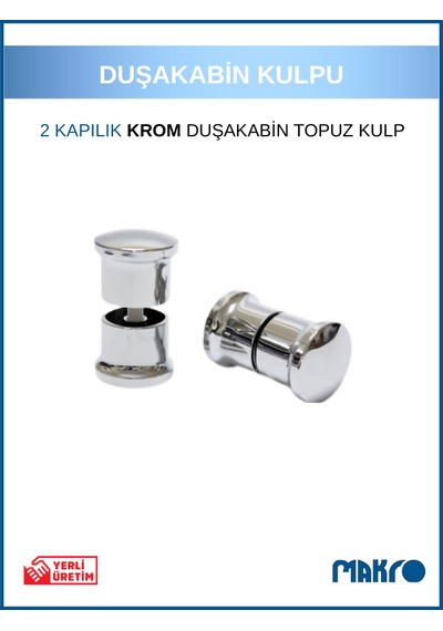 2 Kapılık Duşakabin Topuz Kulp Krom Cam Duşakabin Kulpu Krom