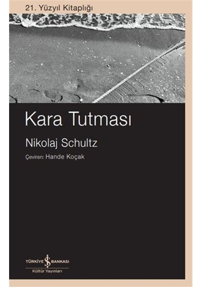 Kara Tutması / Nikolaj Schultz