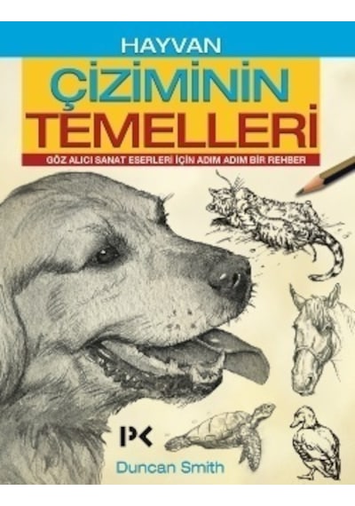 Hayvan Çiziminin Temelleri - Duncan Smith - Profil Kitap
