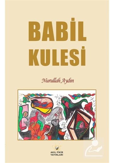 Babil Kulesi / Nurullah Aydın