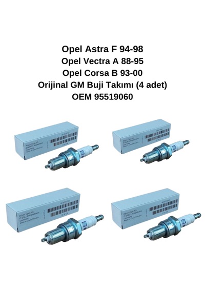 Opel Vectra A Buji Takımı Gm 95519060