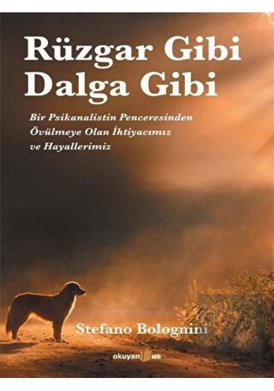 Rüzgar Gibi Dalga Gibi - Stefano Bolognini - Okuyan Us Yayınları