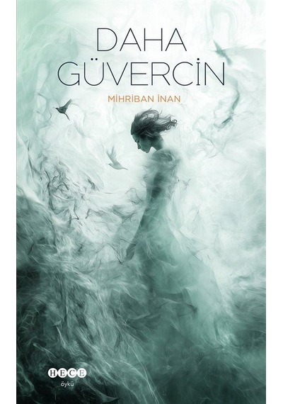 Daha Güvercin / Mihriban İnan