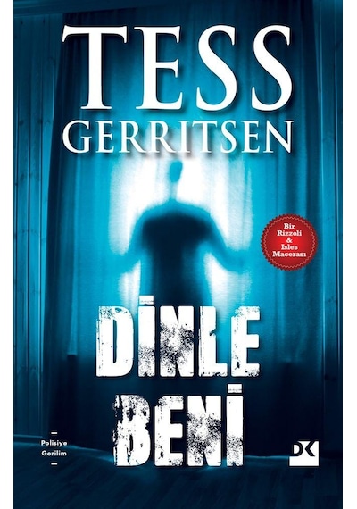 Dinle Beni - Tess Gerritsen - Doğan Kitap