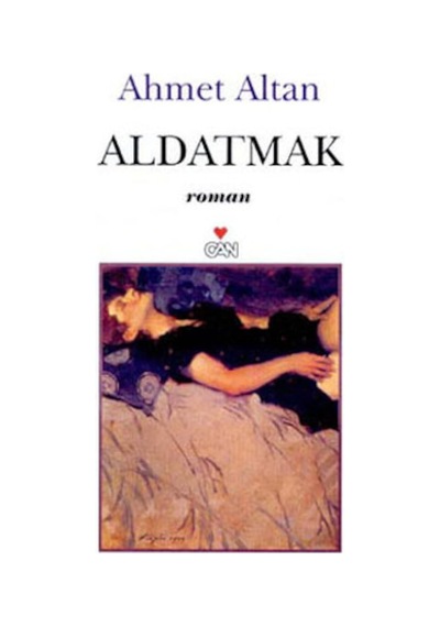 Aldatmak - Ahmet Altan - Can Yayınları