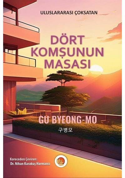 Dört Komşunun Masası / Gu Byeong-mo