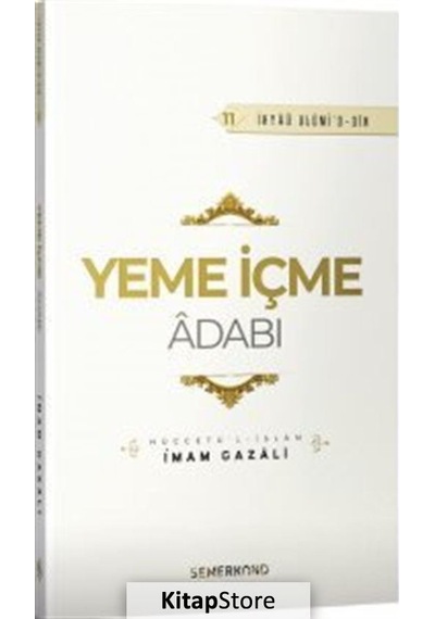 Yeme İçme Adabı / İmam Gazali