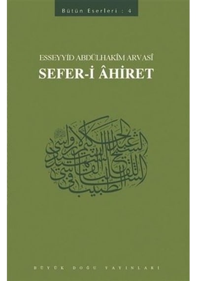 Sefer-i Ahiret / Esseyyid Abdülhakim Arvasi - 465789175