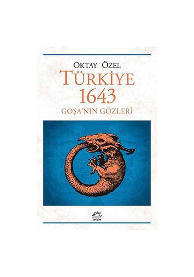 Türkiye 1643 Goşa'nın Gözleri - Oktay Özel - İletişim Yayınları