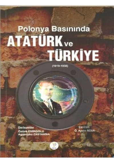 Polonya Basınında Atatürk ve Türkiye (1919- 1938) -  Tiydem Yayıncılık