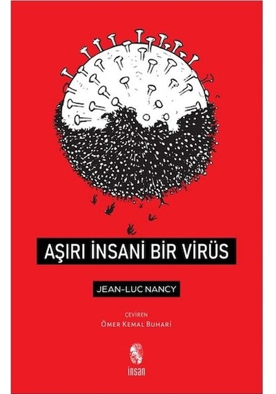 Aşırı İnsani Bir Virüs - Jean-Luc Nancy - İnsan Yayınları