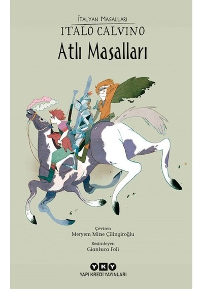 Atlı Masalları-İtalyan Masalları - İtalo Calvino - Yapı Kredi Yayınları