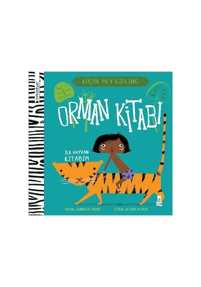 Bebebiyat - Orman Kitabı: İlk Hayvan Kitabım - Küçük Bey Kipling - Jennifer Adams - Taze Kitap