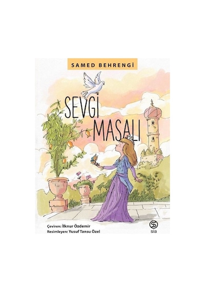 Sevgi Masalı - Samed Behrengi - Sia