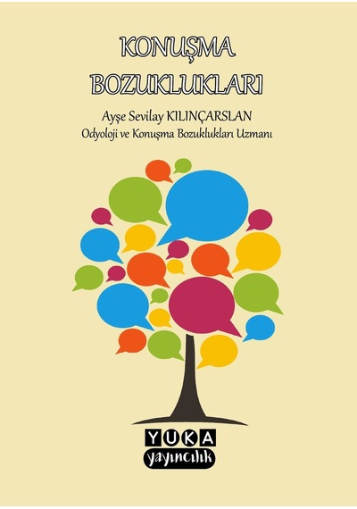 Konuşma Bozuklukları - Ayşe Sevilay Kılınçarslan - Yuka Kids