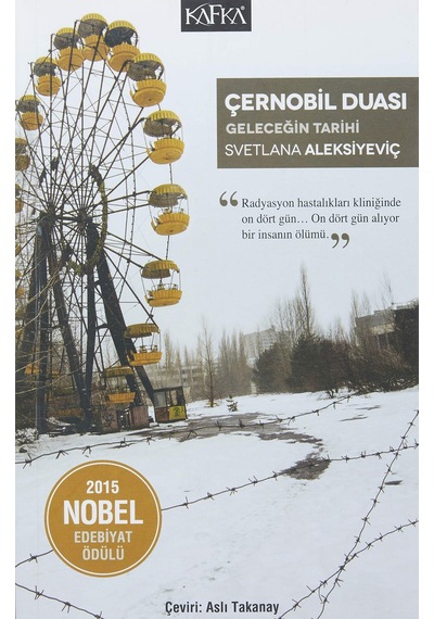 Çernobil Duası - Geleceğin Tarihi: 2015 Nobel Edebiyat Ödülü Sku: Smgstkc0b2787c98
