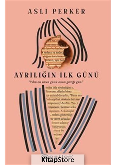 Kitapstore- Ayrılığın Ilk Günü / Aslı E. Perker