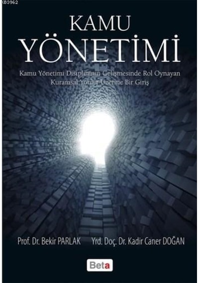 Kamu Yönetimi; Kamu Yönetimi Disiplininin Gelişmesinde Rol Oynaya