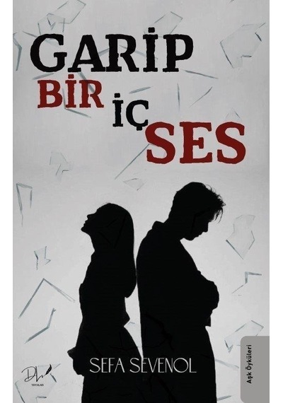 Garip Bir İç Ses - Sefa Sevenol - DLS Yayınları