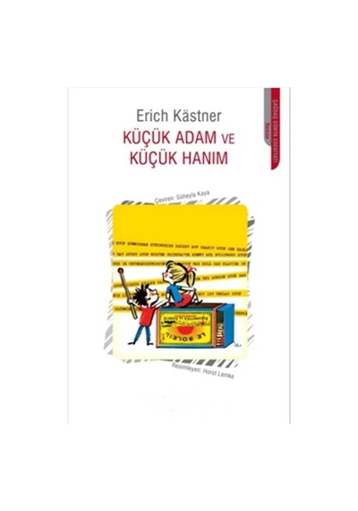 Küçük Adam Ve Küçük Hanım - Erich Kastner İlk Baskı 2014