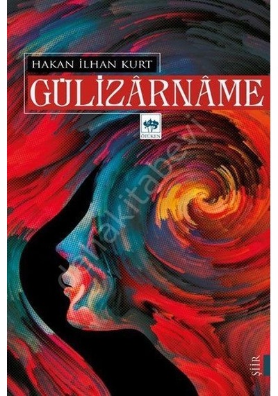 Gülizârnâme Hakan Ilhan Kurt