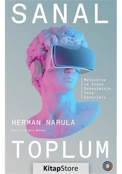 Sanal Toplum  - Metaverse ve İnsan Deneyiminin Yeni Sınırları  - Herman Narula  - Orenda