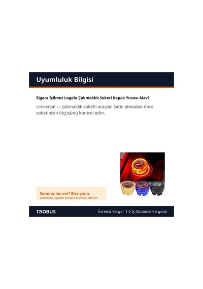 Trobus Sigara İçilmez Logolu Çakmaklık Soketi Kapak Yuvası Mavi