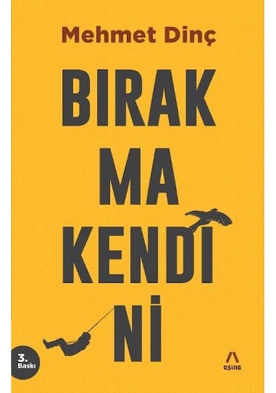 Bırakma Kendini - Mehmet Dinç - Aşina