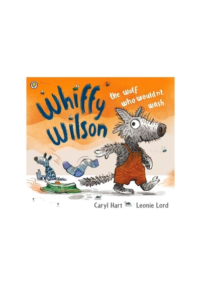 Whiffy Wilson: The Wolf Who Wouldn't Wash - Caryl Hart