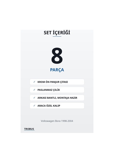 Volkswagen Bora 1998-2004 Uyumlu Krom Ön Panjur Çıtası 8 Parça Paslanmaz Çelik