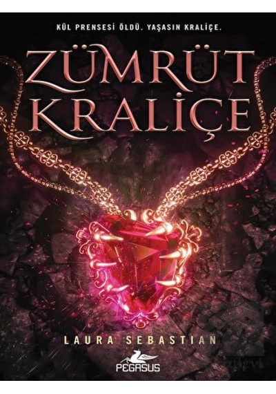 Zümrüt Kraliçe - Kül Prensesi Serisi 3 Pegasus Yayınları - Pegasus Yayınları