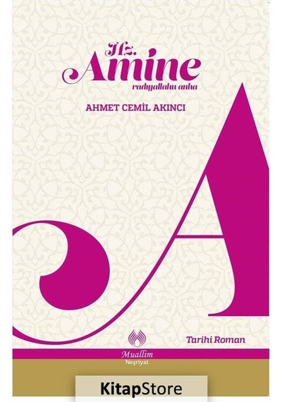 Kitapstore Hz. Amine R.A. / Ahmet Cemil Akıncı