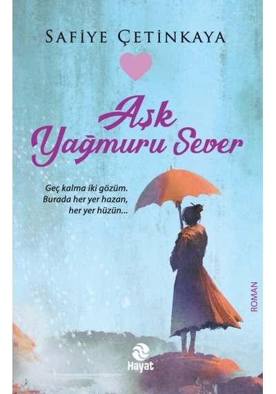 Aşk Yağmuru Sever