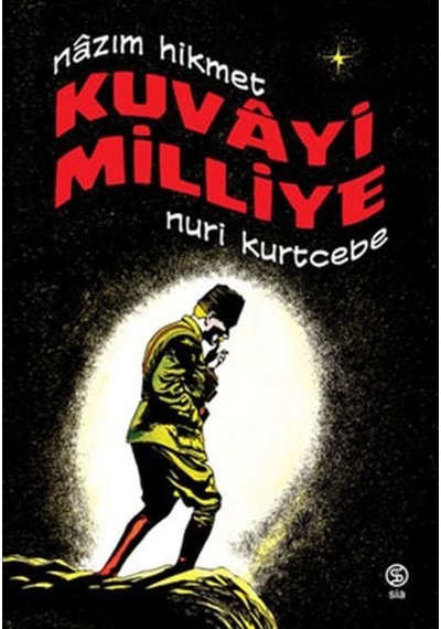 Kuvayi Milliye - Nuri Kurtcebe - Sia