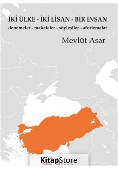 İki Ülke-İki Lisan-Bir İnsan - Mevlüt Asar - Kibele