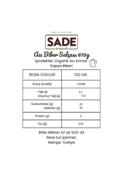 Sade Organik Acı Biber Salçası 610 G.