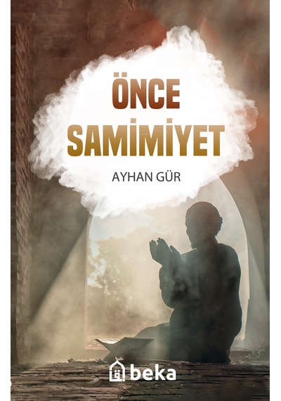 Önce Samimiyet / Ayhan Gür 9786257495110