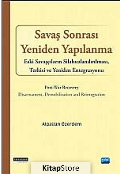 Savaş Sonrası Yeniden Yapılanma - Alpaslan Özerdem - Nobel Akademik Yayıncılık
