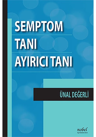 Semptom Tanı Ayırıcı Tanı- Nobel Tıp Kitabevleri