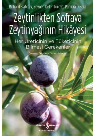 Zeytinlikten Sofraya Zeytinyağının Hikâyesi