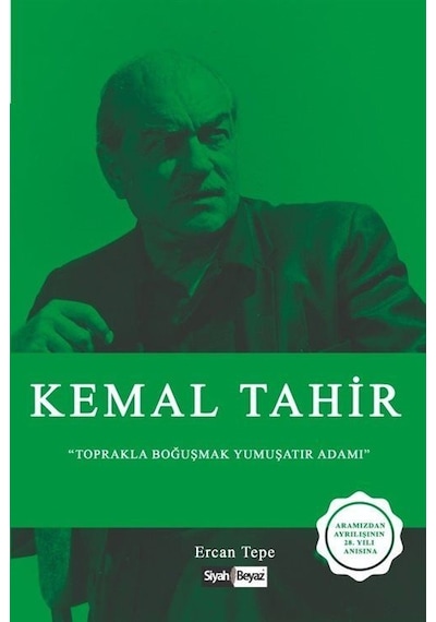 Kemal Tahir-Toprakla Boğuşmak Yumuşatır Adamı - Ercan Tepe - Siyah Beyaz