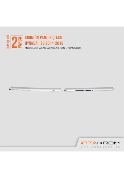 Hyundai i20 Krom Ön Panjur Çıtası 2 Parça 2014-2018 Hyundai i20 Krom Ön Panjur Çıtası 2 Parça 2014-2018