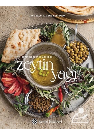 Derin Köklerin Meyvesi - Zeytinyağı - Jale Balcı - Remzi Kitabevi