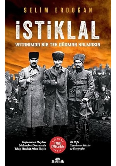 İstiklal: Vatanımda Bir Tek Düşman Kalmasın + İnsanlığın Yeme Tarihi + Yarının Adamı 4-başkomutan