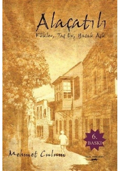 Alaçatılı / Mehmet Culum