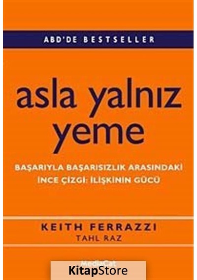 Asla Yalnız Yeme - Keith Ferrazzi